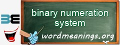 WordMeaning blackboard for binary numeration system